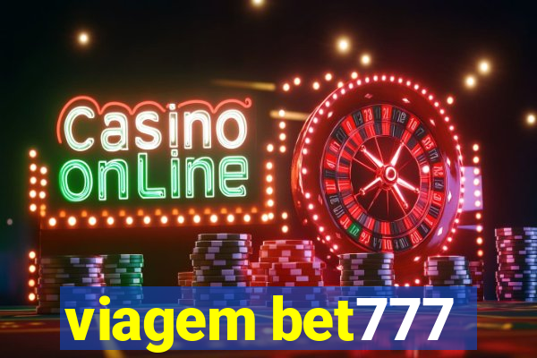 viagem bet777